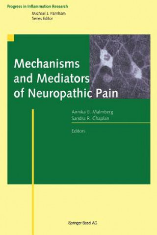 Kniha Mechanisms and Mediators of Neuropathic Pain Annika B. Malmberg