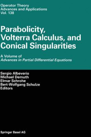 Kniha Parabolicity, Volterra Calculus, and Conical Singularities Sergio Albeverio