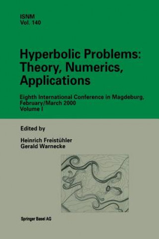 Book Hyperbolic Problems: Theory, Numerics, Applications Heinrich Freistühler