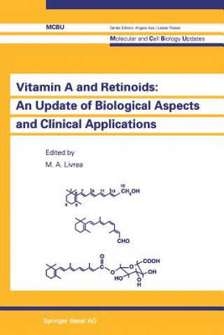 Kniha Vitamin A and Retinoids: An Update of Biological Aspects and Clinical Applications Maria A. Livrea