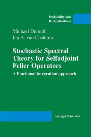 Książka Stochastic Spectral Theory for Selfadjoint Feller Operators Michael Demuth