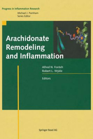 Книга Arachidonate Remodeling and Inflammation Alfred N. Fonteh