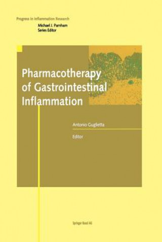 Kniha Pharmacotherapy of Gastrointestinal Inflammation Antonio Guglietta