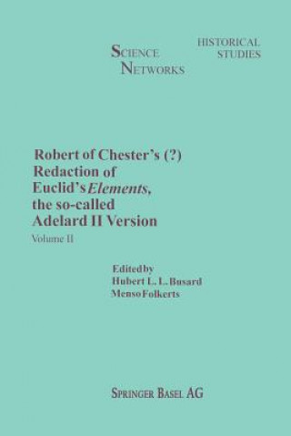 Kniha Robert of Chester's Redaction of Euclid's Elements, the so-called Adelard II Version H.L. Busard