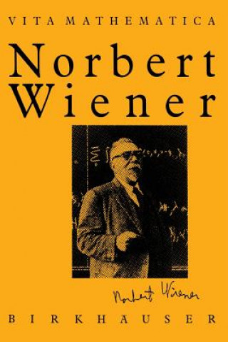 Carte Norbert Wiener 1894-1964 Pesi R. Masani