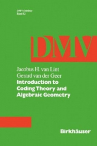 Kniha Introduction to Coding Theory and Algebraic Geometry J. van Lint