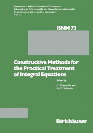 Könyv Constructive Methods for the Practical Treatment of Integral Equations G. Hämmerlin