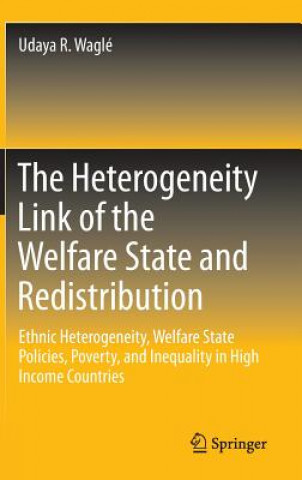 Könyv Heterogeneity Link of the Welfare State and Redistribution Udaya R. Waglé