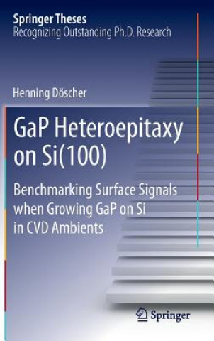 Kniha GaP Heteroepitaxy on Si(100) Henning Döscher