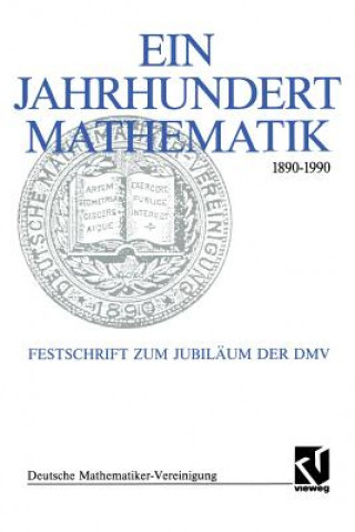 Könyv Ein Jahrhundert Mathematik 1890 - 1990 Gerd Fischer