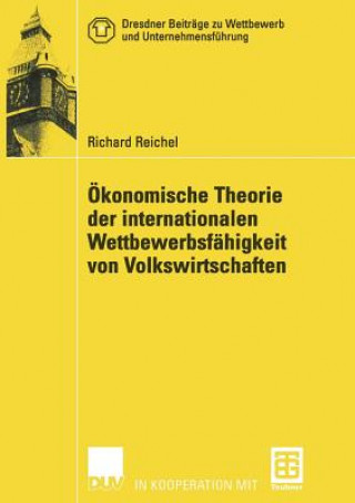 Книга konomische Theorie Der Internationalen Wettbewerbsf higkeit Von Volkswirtschaften Richard Reichel