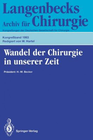 Knjiga Wandel Der Chirurgie in Unserer Zeit W. Hartel