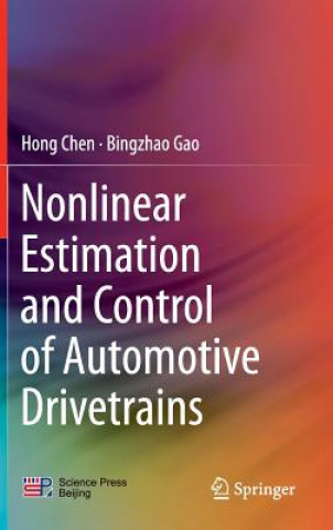 Kniha Nonlinear Estimation and Control of Automotive Drivetrains Hong Chen