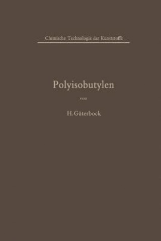 Buch Polyisobutylen Und Isobutylen-Mischpolymerisate Hermann Güterbock