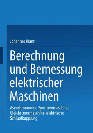 Carte Berechnung Und Bemessung Elektrischer Maschinen Johannes Klamt