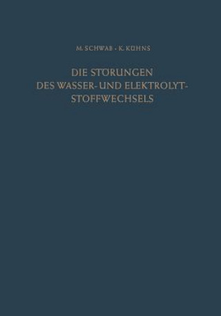 Kniha Die St rungen Des Wasser- Und Elektrolytstoffwechsels Max Schwab