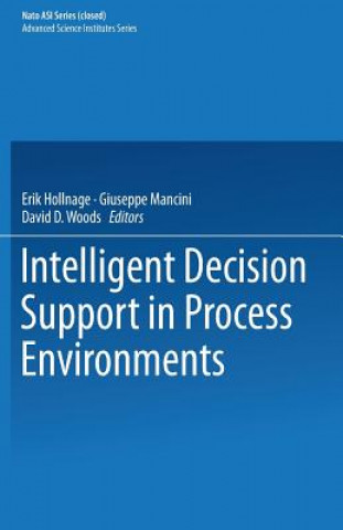 Kniha Intelligent Decision Support in Process Environments E. Hollnagel