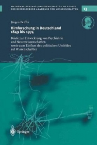 Buch Hirnforschung in Deutschland 1849 bis 1974 Jürgen Peiffer