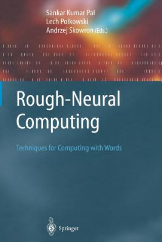 Könyv Rough-Neural Computing Sankar Kumar Pal