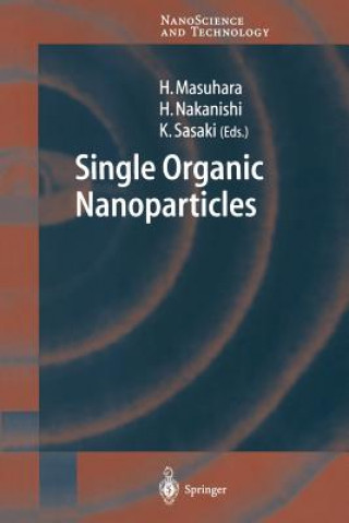Könyv Single Organic Nanoparticles Hiroshi Masuhara
