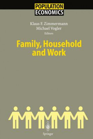 Knjiga Family, Household And Work Klaus F. Zimmermann