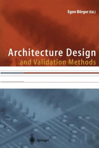 Książka Architecture Design and Validation Methods, 1 Egon Börger