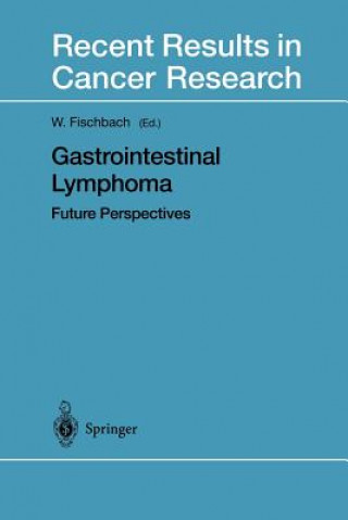 Книга Gastrointestinal Lymphoma W. Fischbach