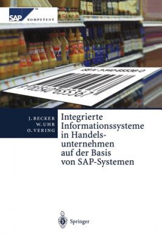 Könyv Integrierte Informationssysteme in Handelsunternehmen Auf Der Basis Von Sap-Systemen Jörg Becker
