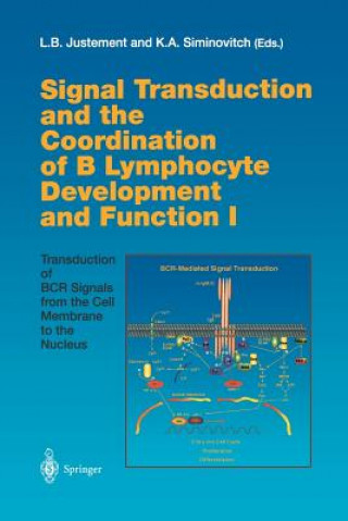 Könyv Signal Transduction and the Coordination of B Lymphocyte Development and Function I Louis B. Justement