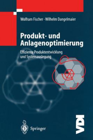 Książka Produkt- Und Anlagenoptimierung W. Fischer