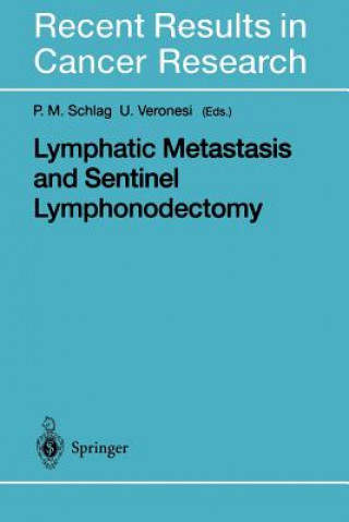 Carte Lymphatic Metastasis and Sentinel Lymphonodectomy P.M. Schlag