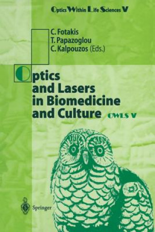 Knjiga Optics and Lasers in Biomedicine and Culture C. Fotakis