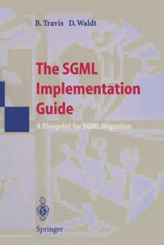 Kniha SGML Implementation Guide Brian E. Travis