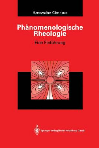 Könyv Phänomenologische Rheologie, 1 Hanswalter Giesekus