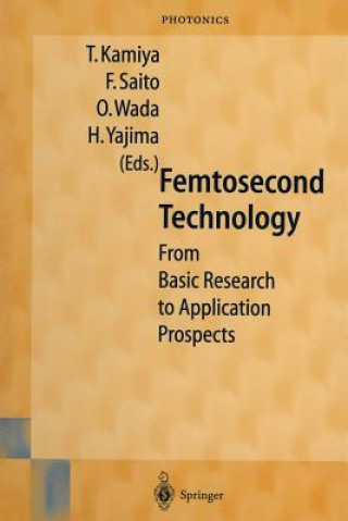 Kniha Femtosecond Technology T. Kamiya