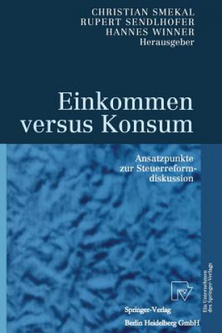 Kniha Einkommen Versus Konsum Christian Smekal