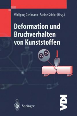 Book Deformation und Bruchverhalten von Kunststoffen Wolfgang Grellmann