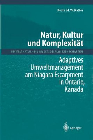 Carte Natur, Kultur Und Komplexit t Beate M.W. Ratter