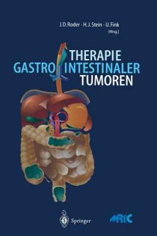 Kniha Therapie gastrointestinaler Tumoren Jürgen D. Roder