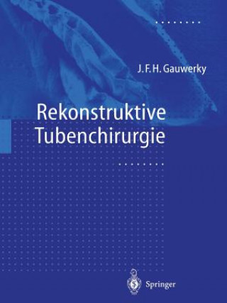 Carte Rekonstruktive Tubenchirurgie Johannes F.H. Gauwerky