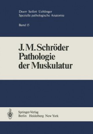 Kniha Pathologie Der Muskulatur J.M. Schröder