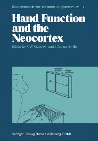 Knjiga Hand Function and the Neocortex A.W. Goodwin