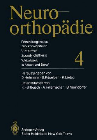 Könyv Erkrankungen Des Zervikookzipitalen UEbergangs. Spondylolisthesis. Wirbelsaule in Arbeit Und Beruf D. Hohmann