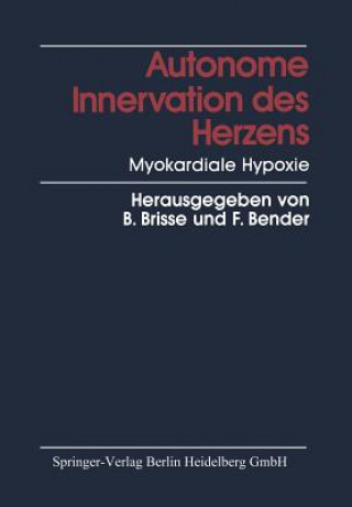 Książka Autonome Innervation Des Herzens Myokardiale Hypoxie B. Brisse