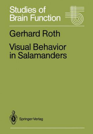 Livre Visual Behavior in Salamanders Gerhard Roth