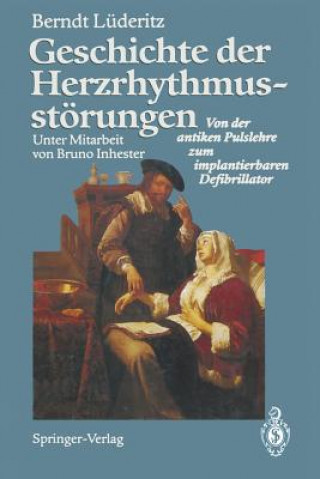 Книга Geschichte Der Herzrhythmusstoerungen Berndt Lüderitz