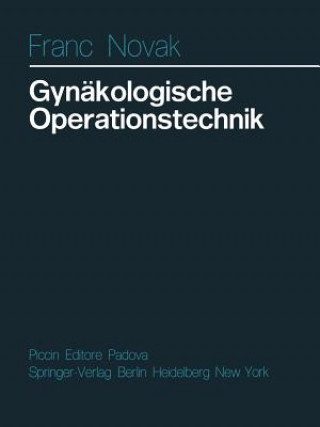 Kniha Gynakologische Operationstechnik F. Novak