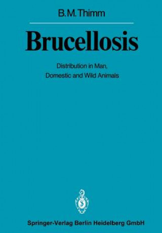 Kniha Brucellosis, 1 Bernhard M. Thimm