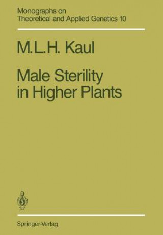 Knjiga Male Sterility in Higher Plants Mohan L.H. Kaul