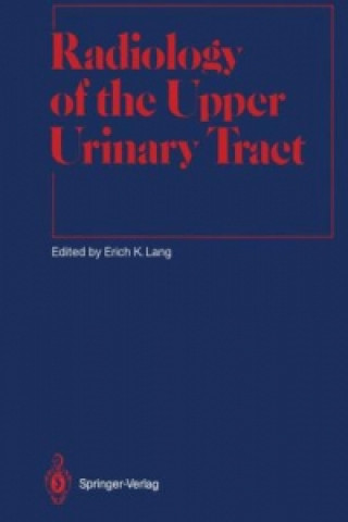 Könyv Radiology of the Upper Urinary Tract Erich K. Lang